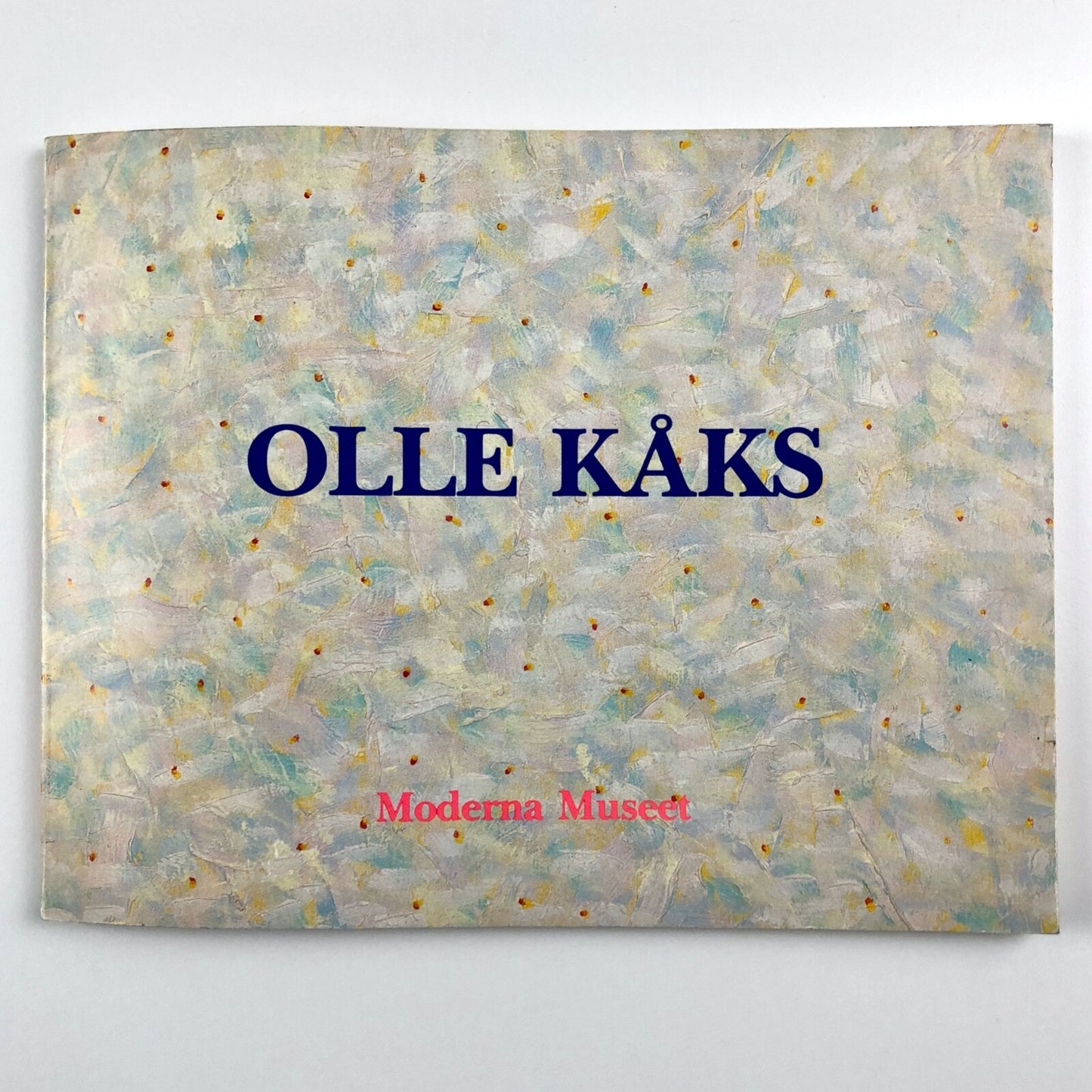 Olle Kåks exhibition catalogue | Modern Museet, Stockholm 1985