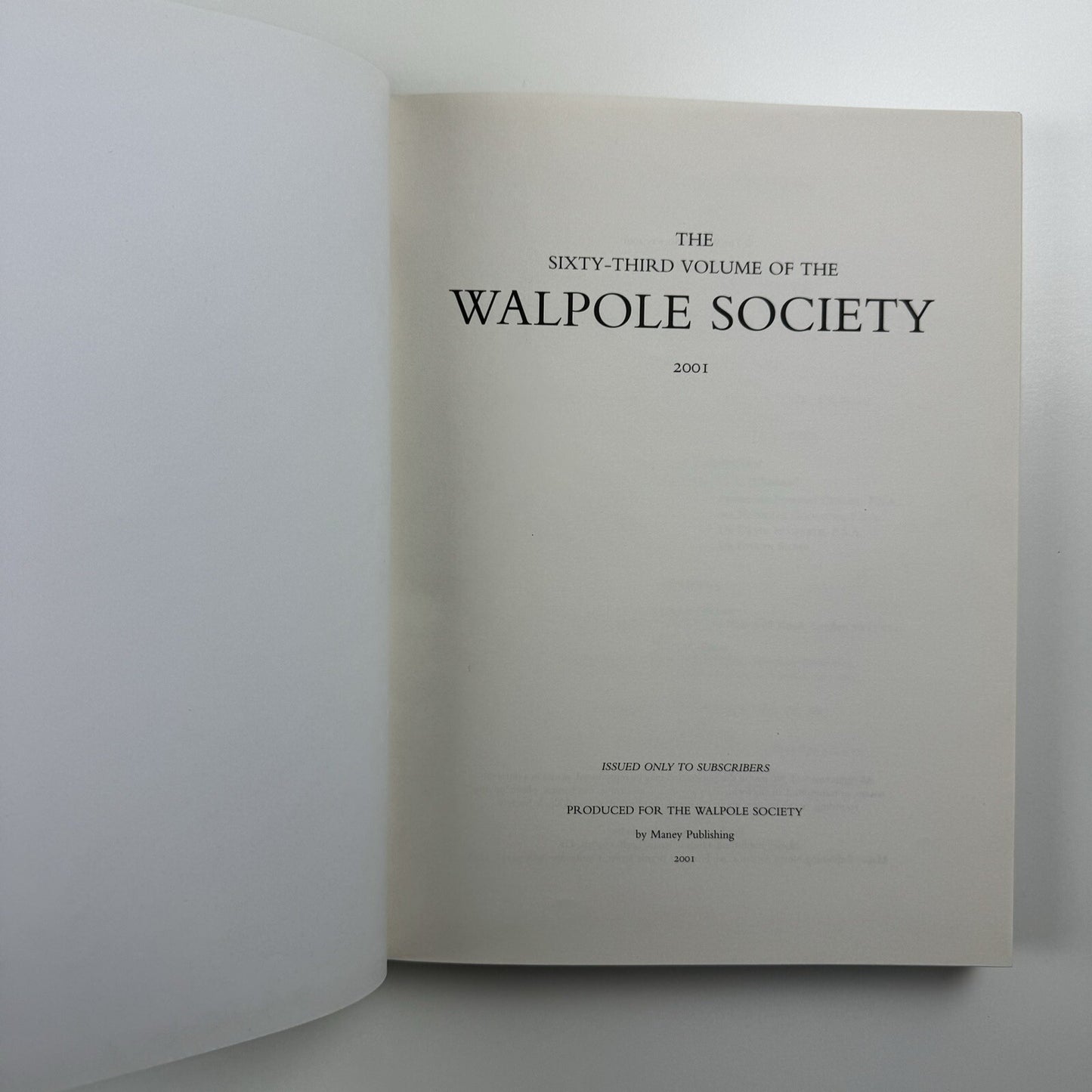 The Sixty-third volume of The Walpole Society 2001 LXIII