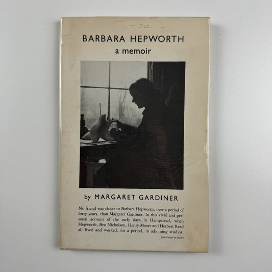 Barbara Hepworth. A Memoir by Margaret Gardiner | Salamander Press, 1982