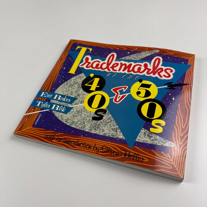 Trademarks of the ‘40s & ‘50s by Eric Baker and Tyler Blik | Angus & Robertson, 1989