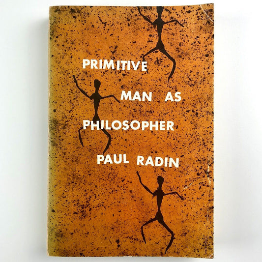 Primitive Man as Philosopher by Paul Radin | Dover Publications, 1957 paperback
