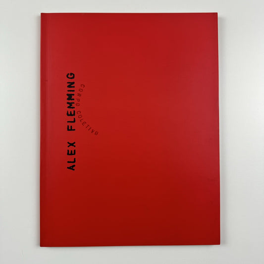 Alex Flemming | Corpo Coletivo | Centro Cultural, Banco de Brasil 2001 catalogue