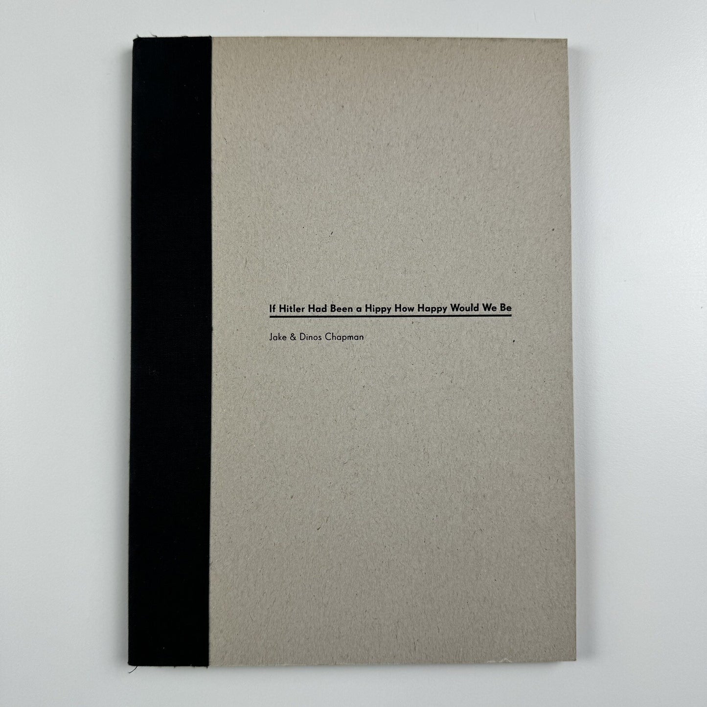Jake & Dinos Chapman – If Hitler Had Been a Hippy How Happy Would We Be | White Cube catalogue, 2008