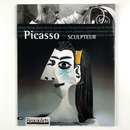 Picasso sculpteur. Beaux Arts Hors Série, 2000