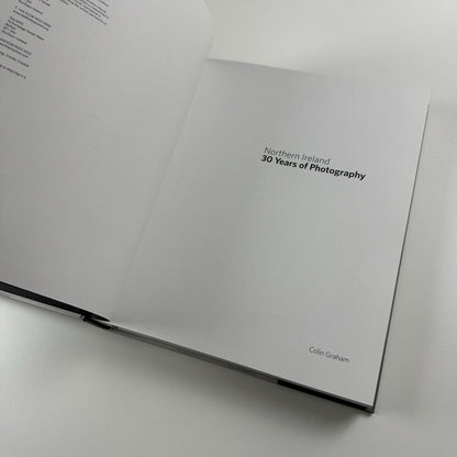 Northern Ireland. 30 Years of Photography by Colin Graham | Belfast Exposed 2013