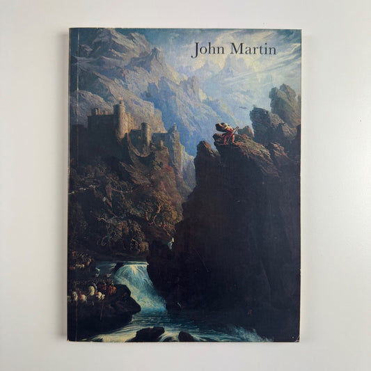 John Martin 1789-1854. Loan exhibition: oil paintings, watercolours, prints | Hazlitt, Gooden and Fox, 1975
