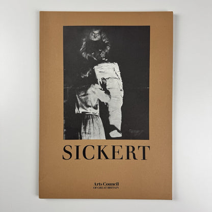 Paintings, drawings and prints of Walter Richard Sickert | Arts Council catalogue, 1977/8
