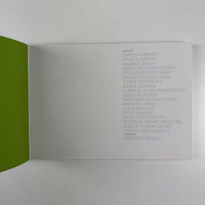 The Promise of Loss. A contemporary index of Iran | Exhibition catalogue, Galerie Hilger BrotKunsthalle, Vienna | By Shaheen Merali, 2009
