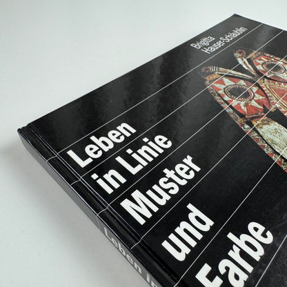 Leben in Linie Muster und Farbe by Brigitta Hauser-Schäblin | Birkhäuser 1989
