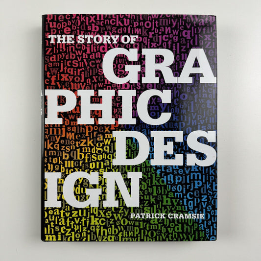 The Story of Graphic Design by Patrick Cramsie | British Library, 2010