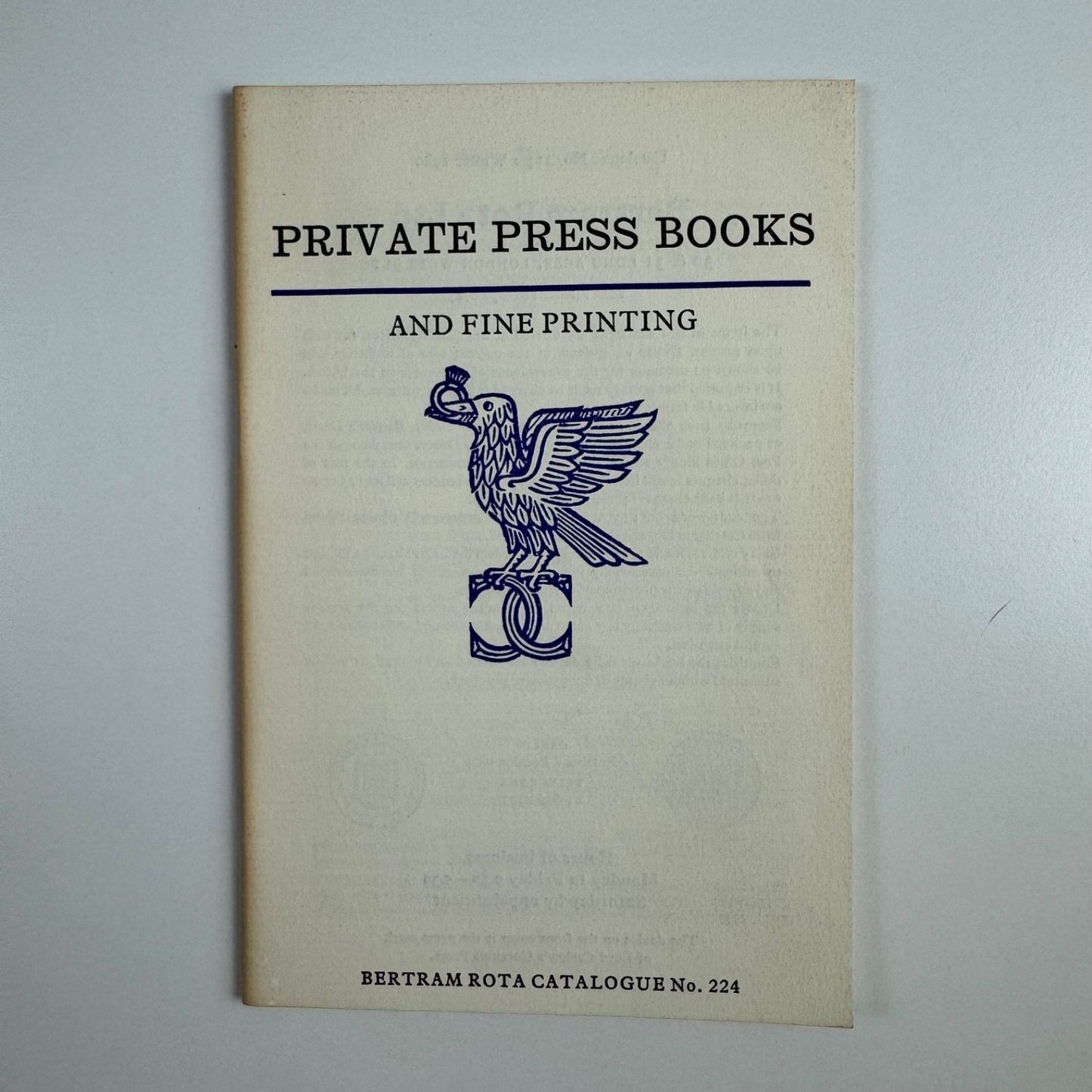 Private Press Books and Fine Printing. Bertram Rota cat. no. 224. Winter 1980