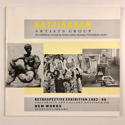 Nottingham Artists Group – University Art Gallery Nottingham catalogue | Beeston 1982-6