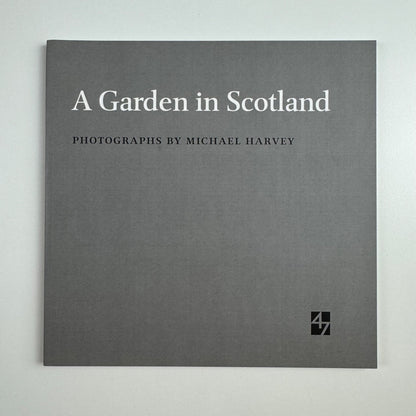 A Garden in Scotland. Photographs by Michael Harvey | 47 Editions, 2010