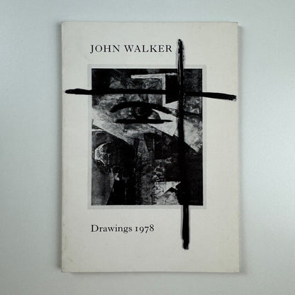John Walker. Drawings 1978 | The Gallery, London, Nigel Greenwood 1979