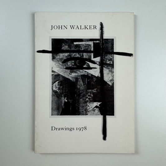 John Walker. Drawings 1978 | The Gallery, London, Nigel Greenwood 1979