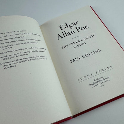Edgar Allan Poe. The Fever Called Living by Paul Collins, New Harvest, 2014