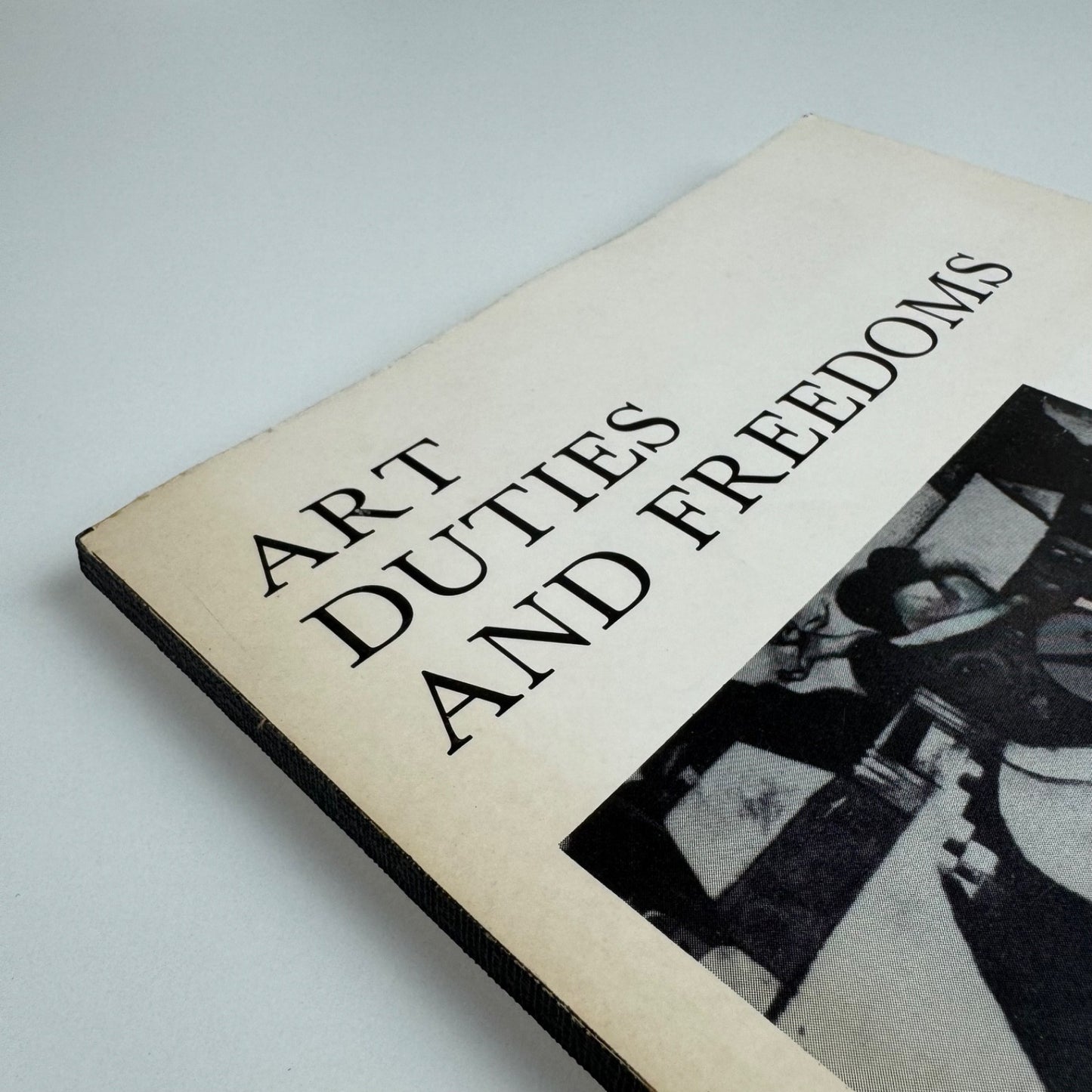 Art Duties and Freedoms. A symposium Welsh Arts Council 1979