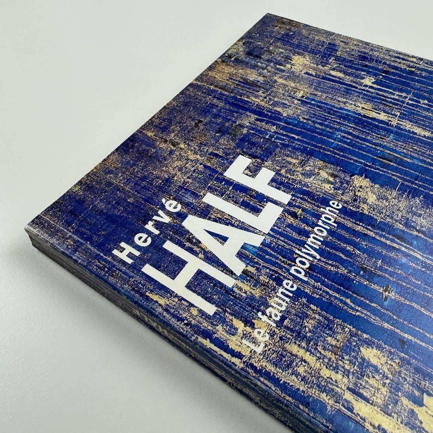 Hervé Half. Le faune polymorphe. Natalie Mei. Neo, Paris, 2004