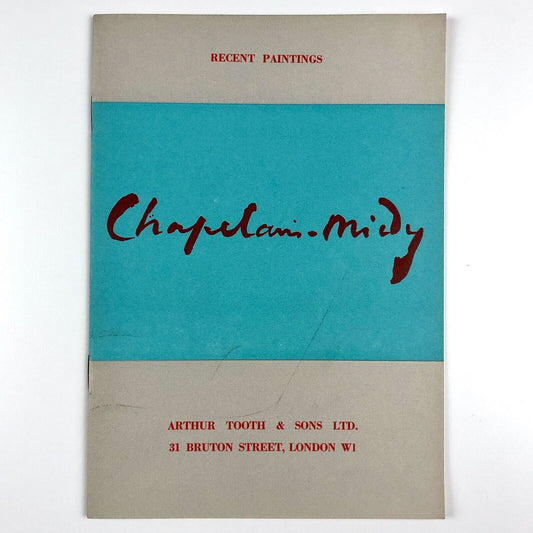 Recent Paintings by Chapelain-Midy | Arthur Tooth & Sons catalogue, Mar–Apr 1957