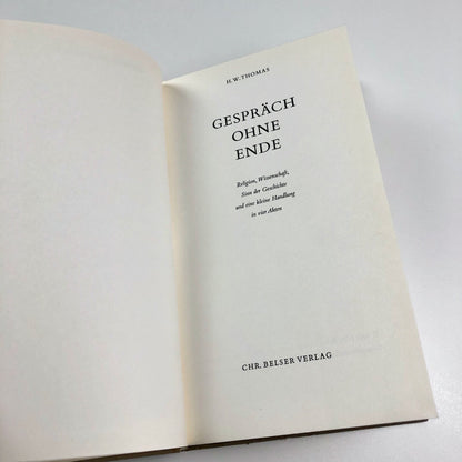 Gespräch Ohne Ende. Religion, Wissenschaft, Sinn der geschichte | H. W. Thomas | Belser Verlag, 1965