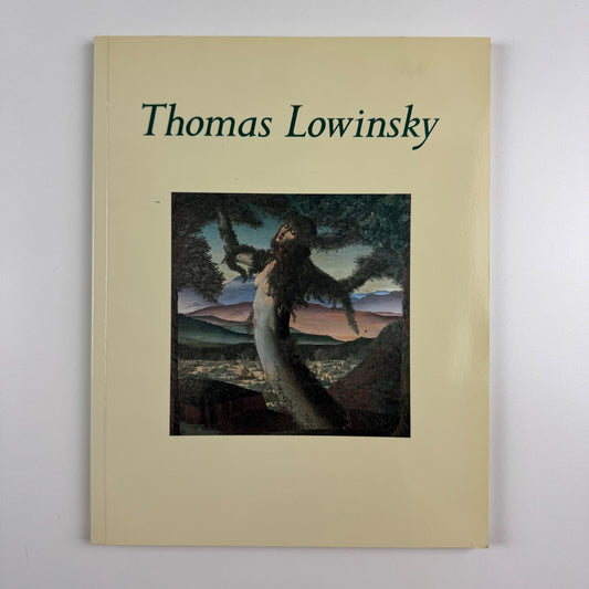 Thomas Lowinsky by Monica Bohm-Duchan. Published to accompany the touring exhibition organised by Tate Gallery between 28 February and 22 July 1990