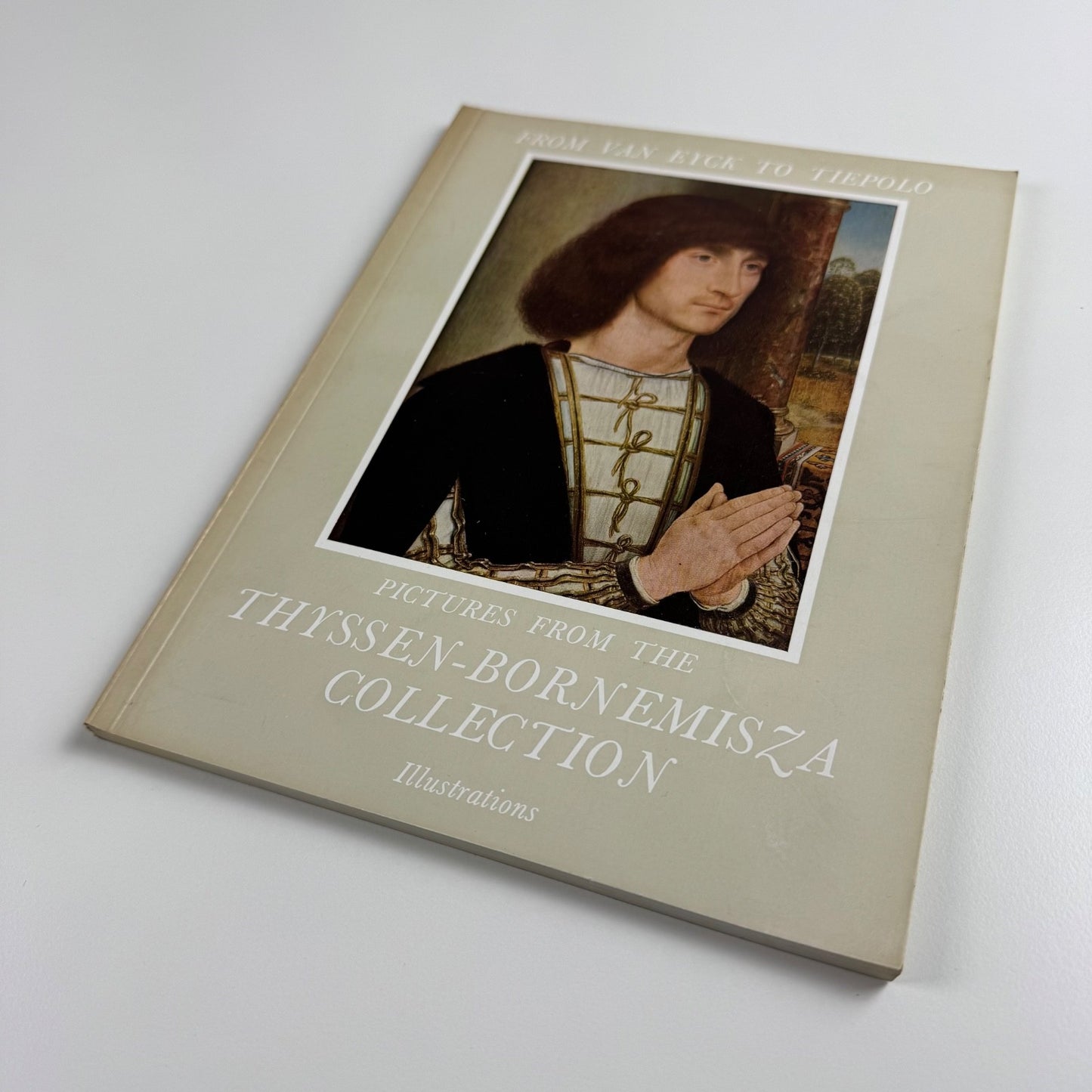 From Van Eyck to Tiepolo. Pictures from the Thyssen-Bornemisza NPG, 1961 Illustrations
