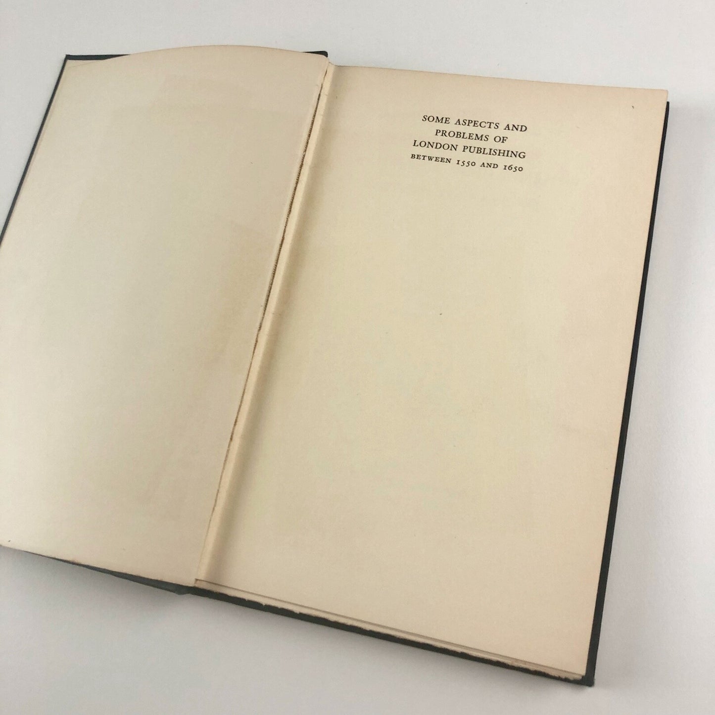 Some Aspects and Problems of London Publishing Between 1550 and 1650 by W. W. Greg | The Clarendon Press, Oxford, 1956