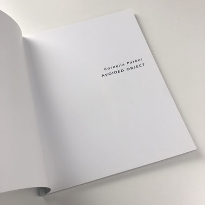 Cornelia Parker: Avoided Object | Foreword by Stuart Cameron 1996