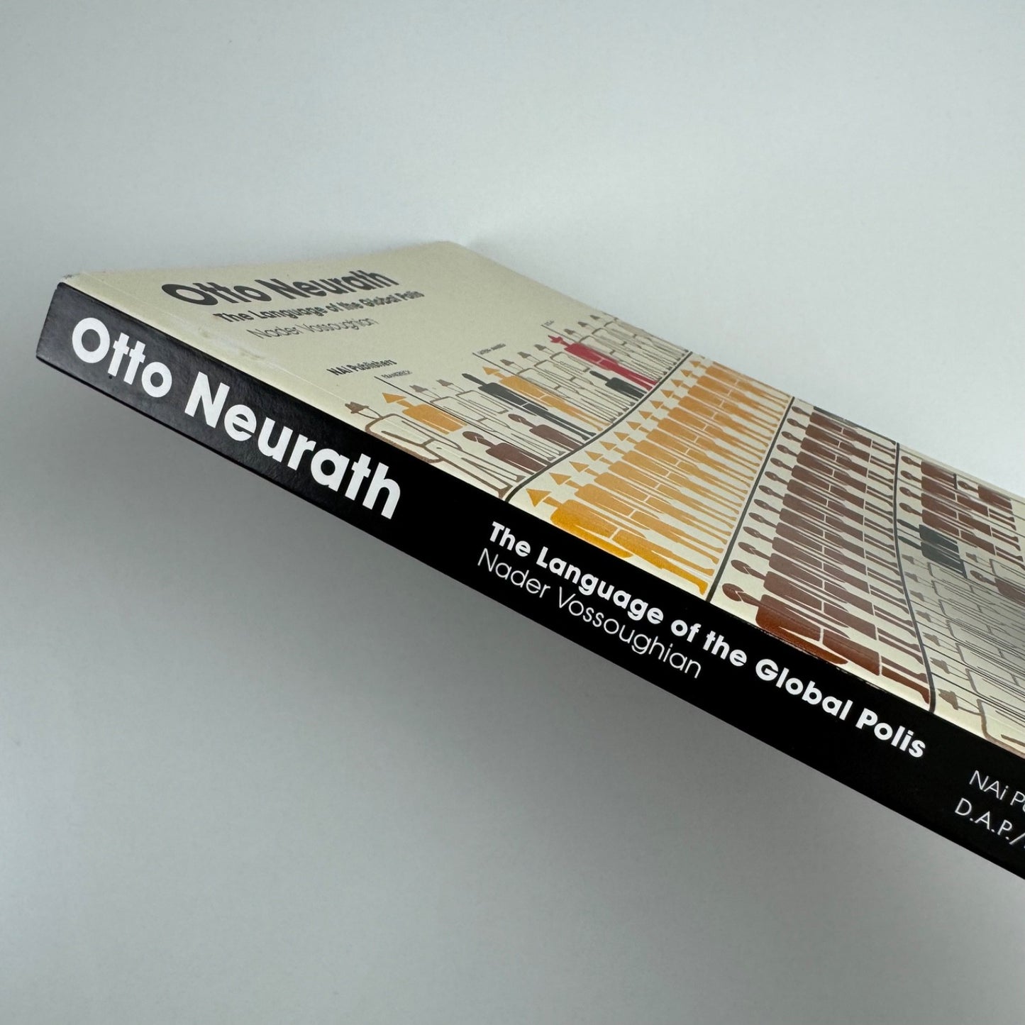Otto Neurath. The Language of the Global Polis Nader Vossoughian NAi 2007