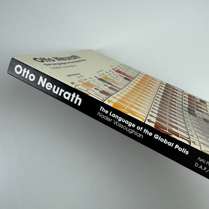 Otto Neurath. The Language of the Global Polis Nader Vossoughian NAi 2007