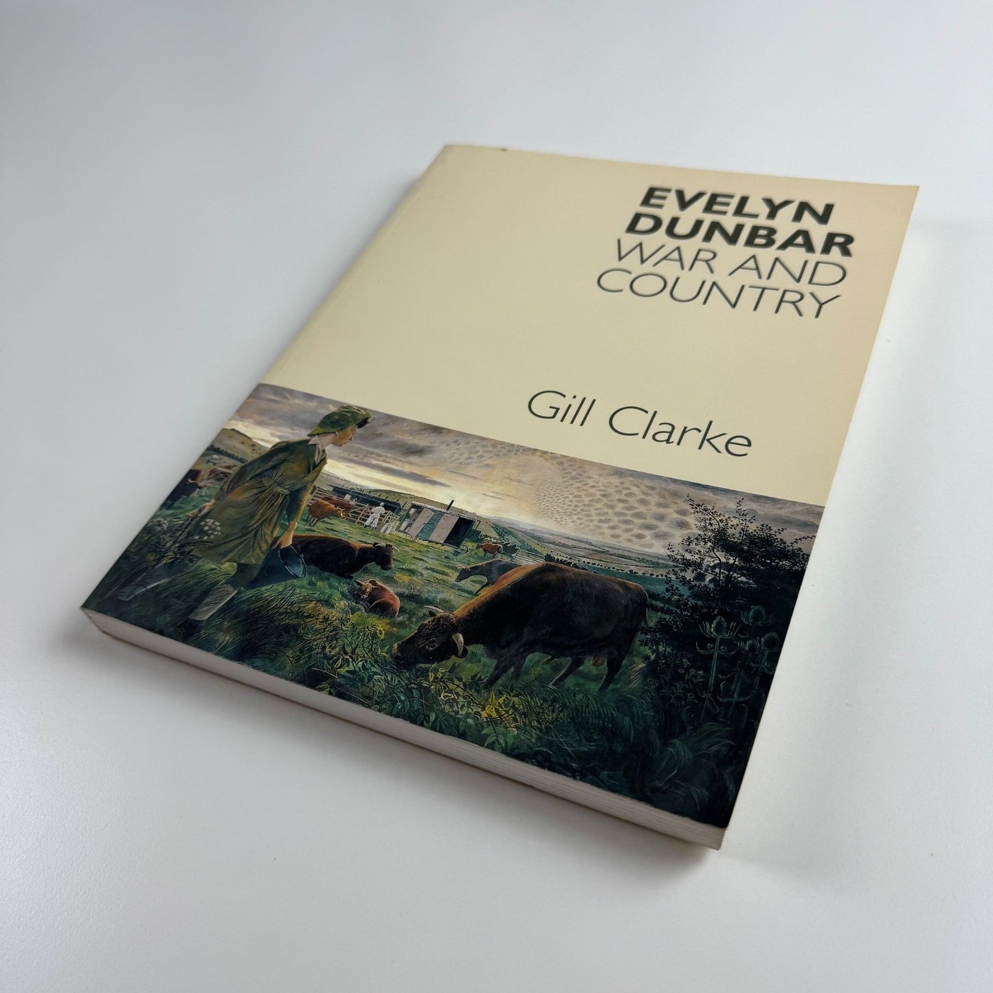 Evelyn Dunbar. War and Country by Gill Clarke | Sansom & Company, 2006