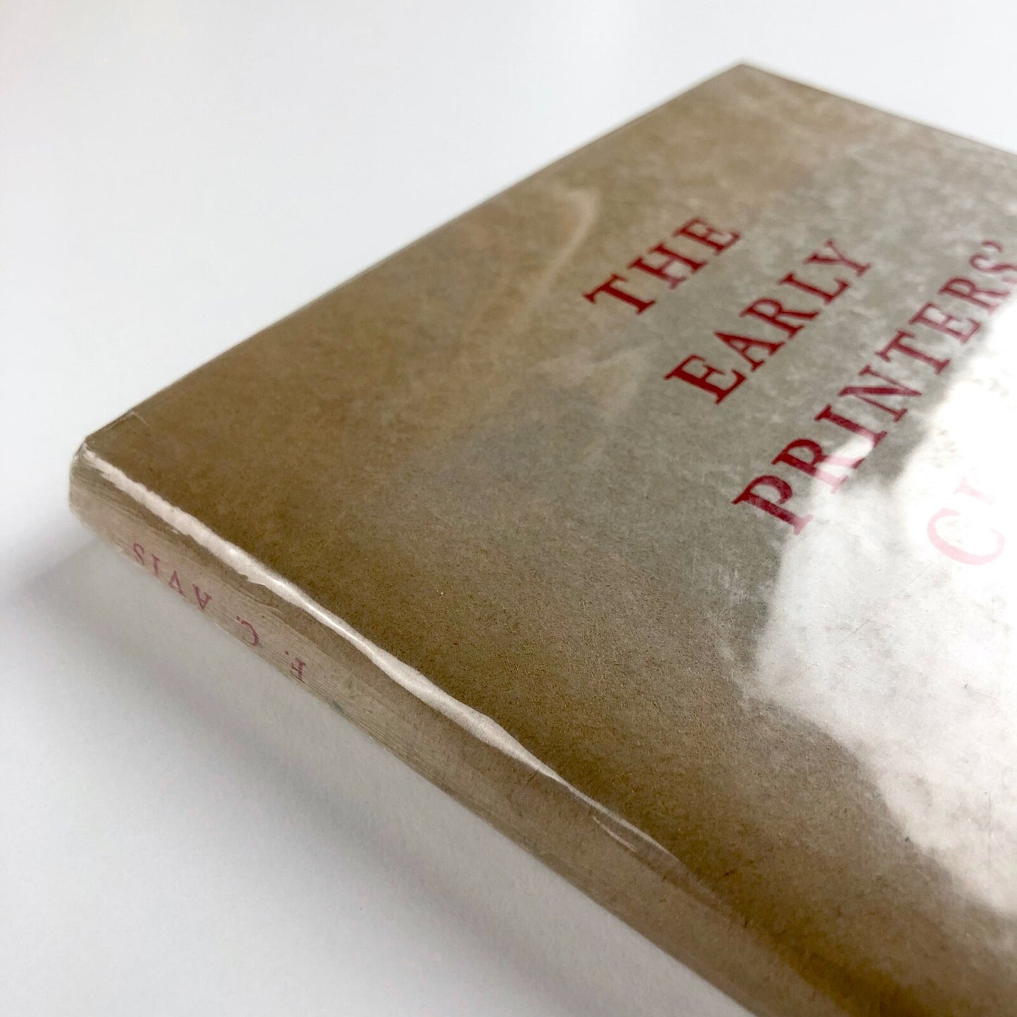 The Early Printers' Chapel in England by F C Avis | Limited edition 1971