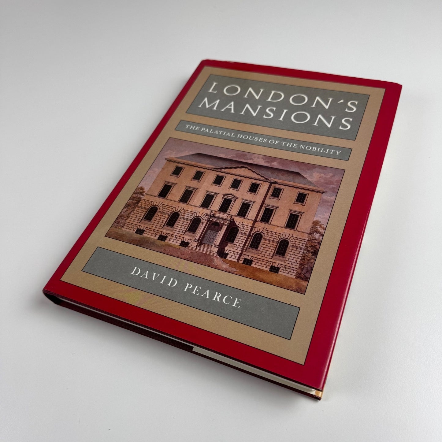 London's Mansions The Palatial Houses of the Nobility by David Pearce, 1986