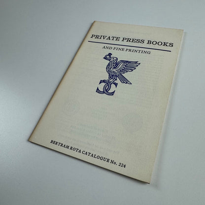 Private Press Books and Fine Printing. Bertram Rota cat. no. 224. Winter 1980
