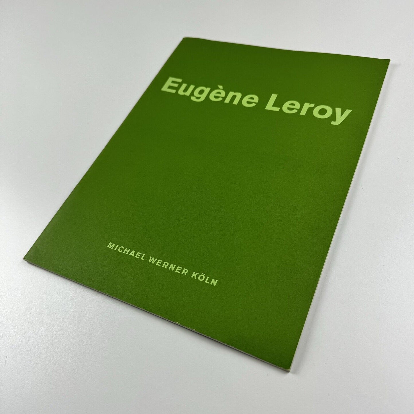 Eugène Leroy. Neue Bilder | Text by Arthur Rimbaud | Michael Werner Cologne, 1996