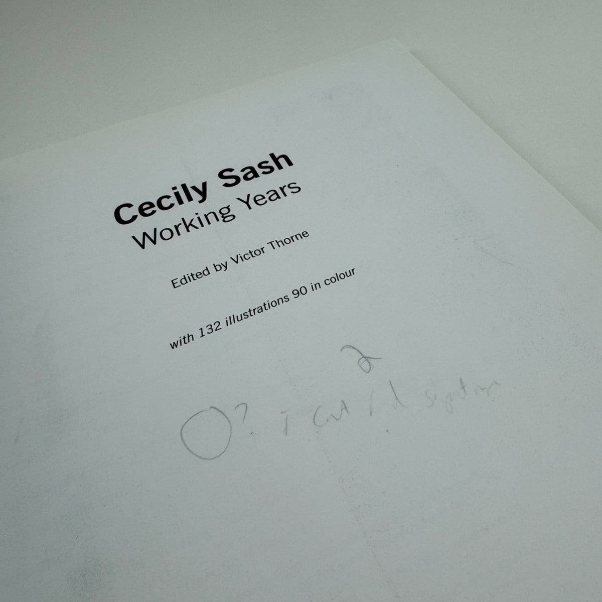 Cecily Sash - Working Years | ed. Victor Thorne | Studio Sash, 1999