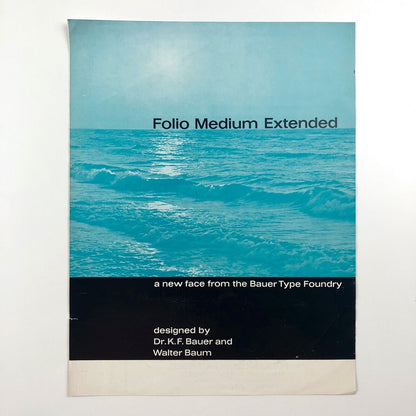 Folio Medium Extended Bauer Type Foundry designed by Dr Konrad F. Bauer and Walter Baum | Soldans Ltd, undated