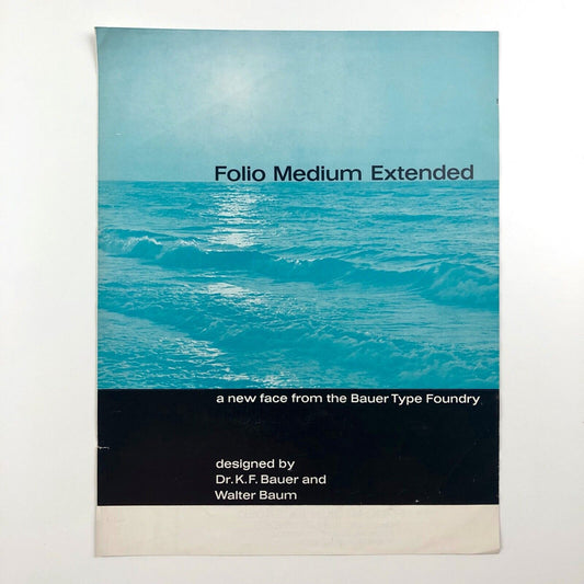 Folio Medium Extended Bauer Type Foundry designed by Dr Konrad F. Bauer and Walter Baum | Soldans Ltd, undated