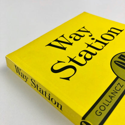 Way Station | Clifford D. Simak | Victor Gollancz, London 2000 – Collector’s edition