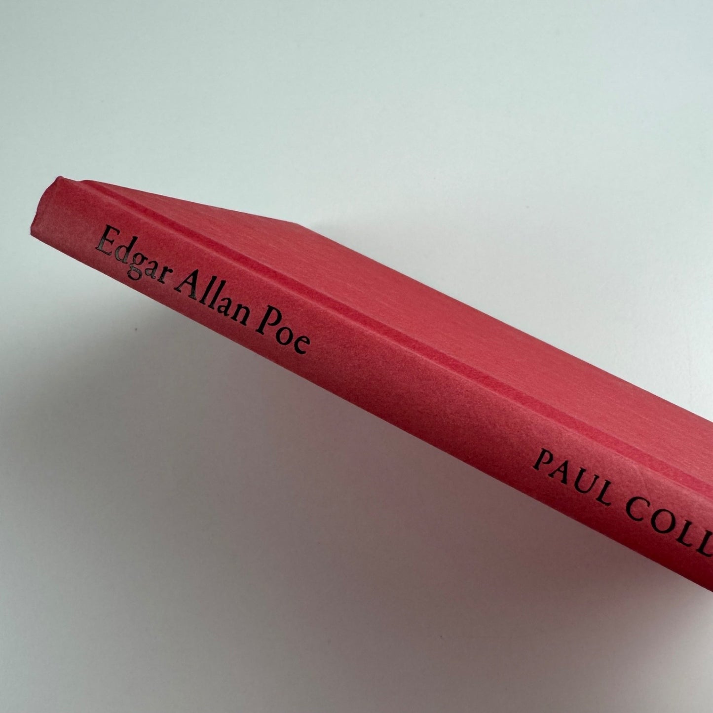 Edgar Allan Poe. The Fever Called Living by Paul Collins, New Harvest, 2014