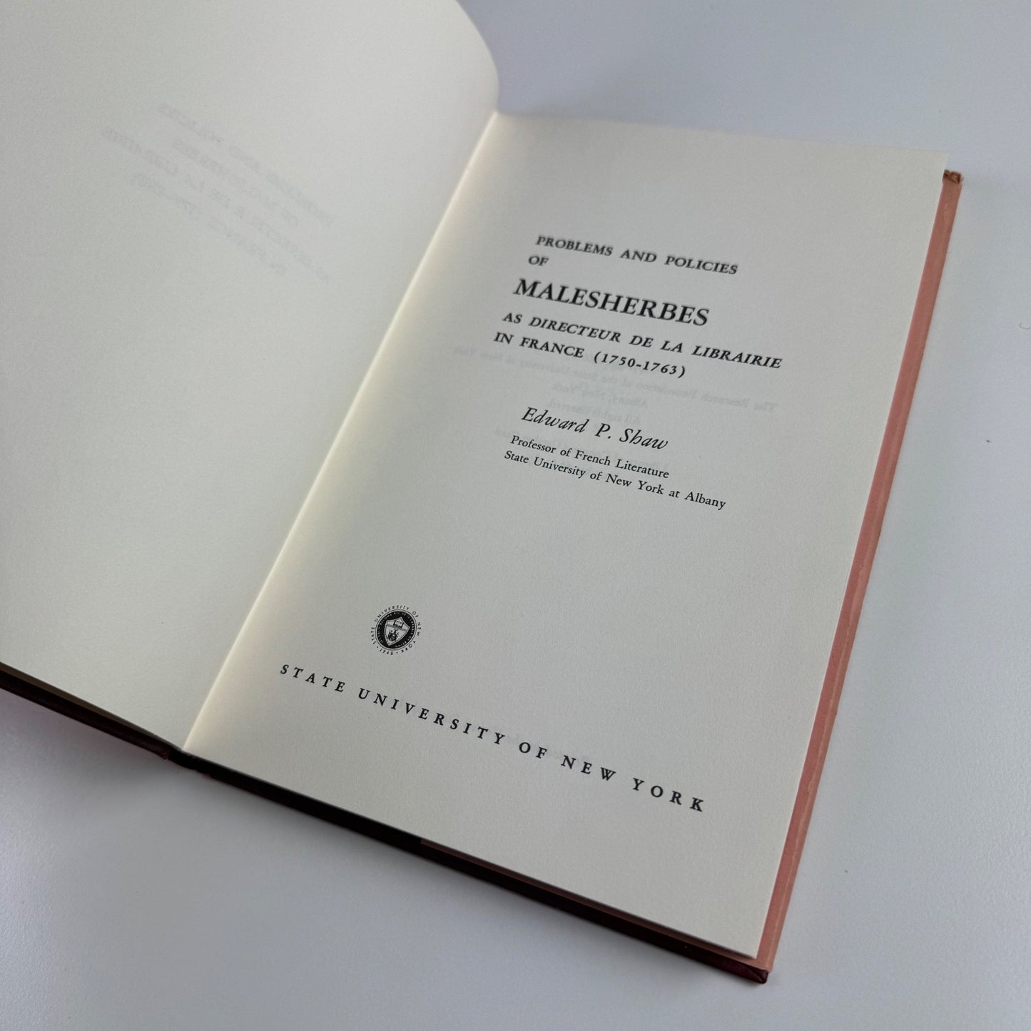 Problems and Policies of Malesherbes as Director de la Librairie in France by Edward P. Shaw | State University of New York, 1966