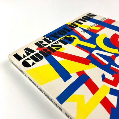 Le Révolution Cubiste by Serge Fauchereau | Editions Denoël, 1982