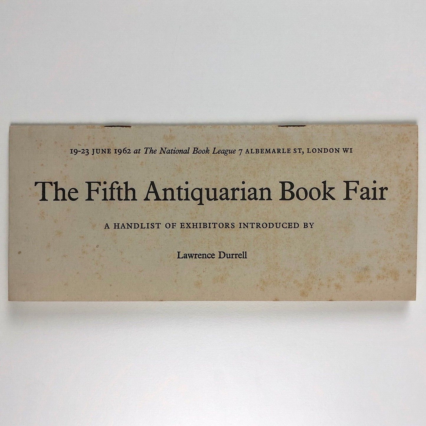 The Fifth Antiquarian Book Fair held at The National Book League 19-23 June 1962 | Handlist of Exhibitors