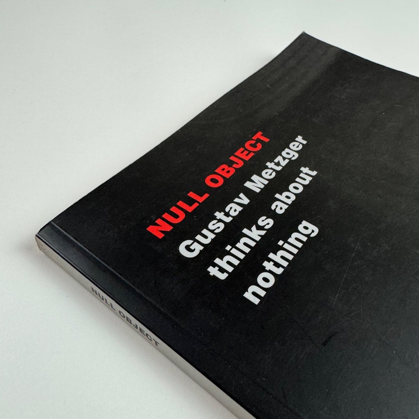 Null Object. Gustav Metzger thinks about nothing | Black Dog Publishing, 2012