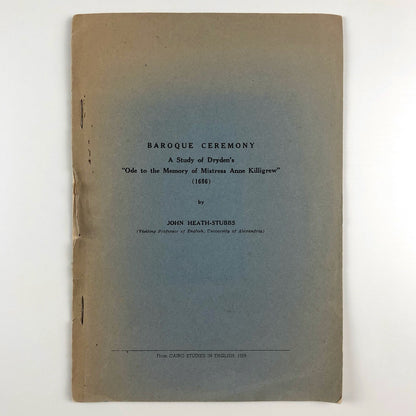 Baroque Ceremony A Study of Dryden's Ode... Cairo Studies by John Heath-Stubbs