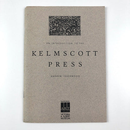 An Introduction to the Kelmscott Press | Andrew Isherwood | V&A/NAL 1986