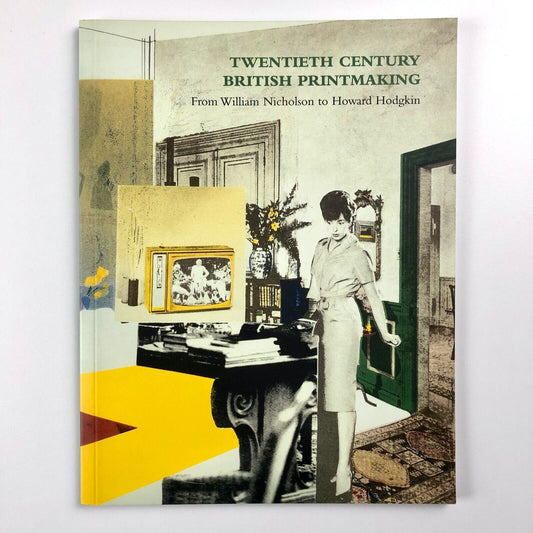 Twentieth Century British Printmaking. From William Nicholson to Howard Hodgkin | Austin/Desmond catalogue, 2002