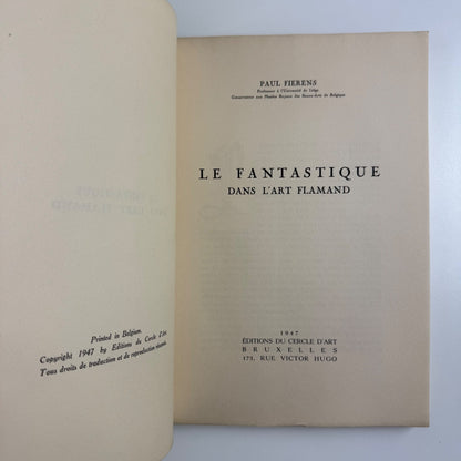 Le fantastique dans l’art Flamand by Paul Fierens. Éditions du Cercle d’art 1947