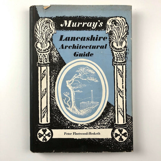 Murray's Lancashire Architectural Guide | Peter Fleetwood-Hesketh, 1955