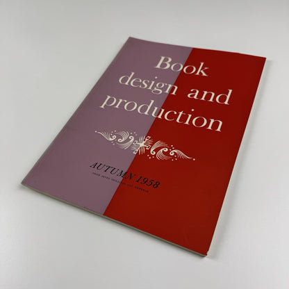 Book Design and Production | Volume 1 No 3 1958 | Printing News Ltd | Ed. James Moran